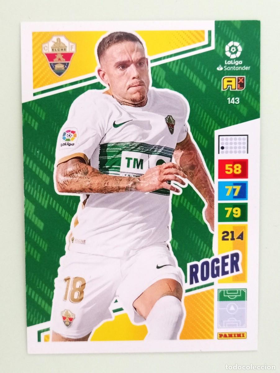Cromos de F&uacute;tbol: ADRENALYN XL 2022-2023 (N&ordm; 143 ROGER - ELCHE C.F.)