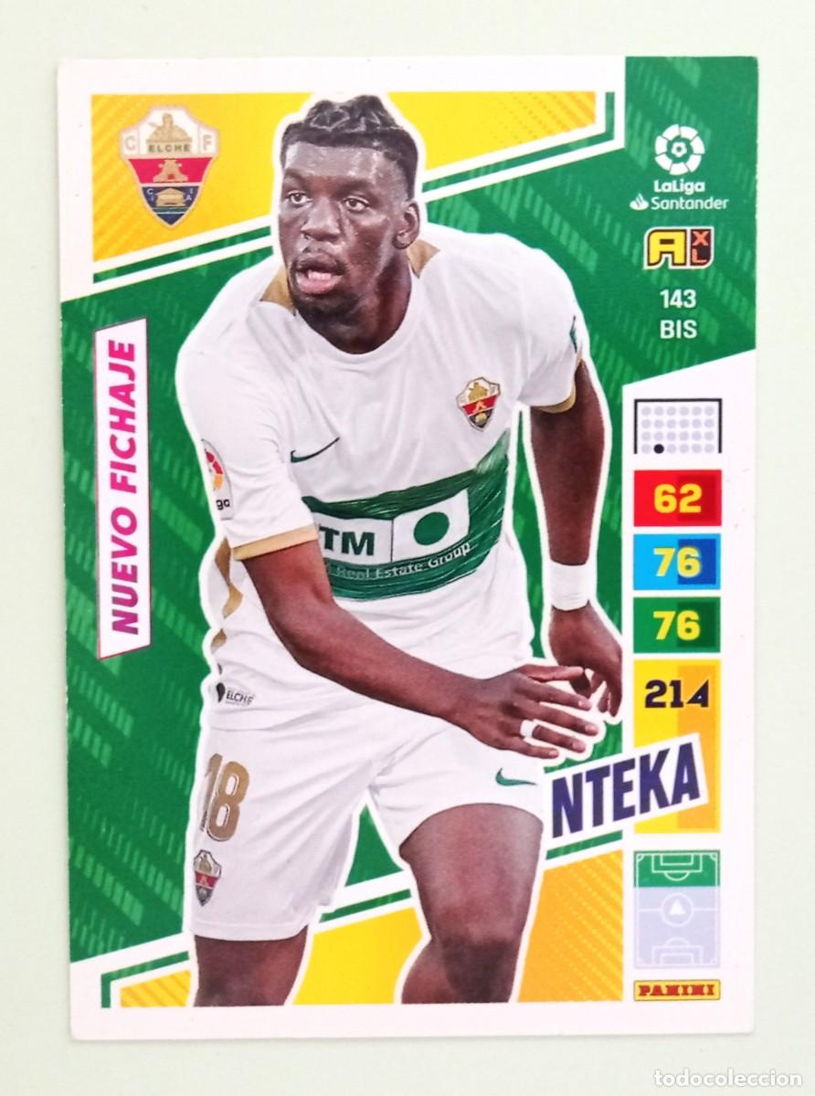 Cromos de F&uacute;tbol: ADRENALYN XL 2022-2023 (N&ordm; 143BIS NTEKA - ELCHE C.F.) (NUEVO FICHAJE)
