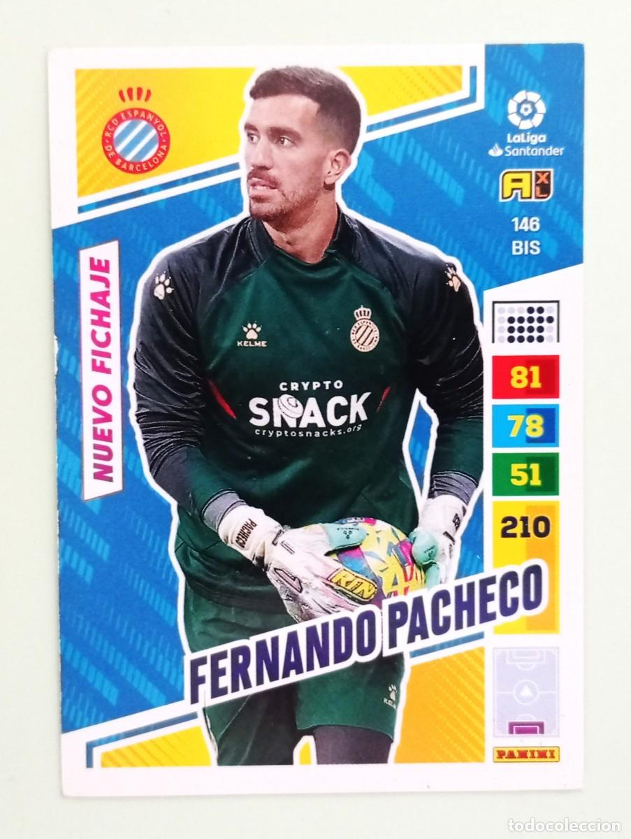 Cromos de F&uacute;tbol: ADRENALYN XL 2022-2023 (N&ordm; 146BIS FERNANDO PACHECO - R.C.D. ESPANYOL) (NUEVO FICHAJE)
