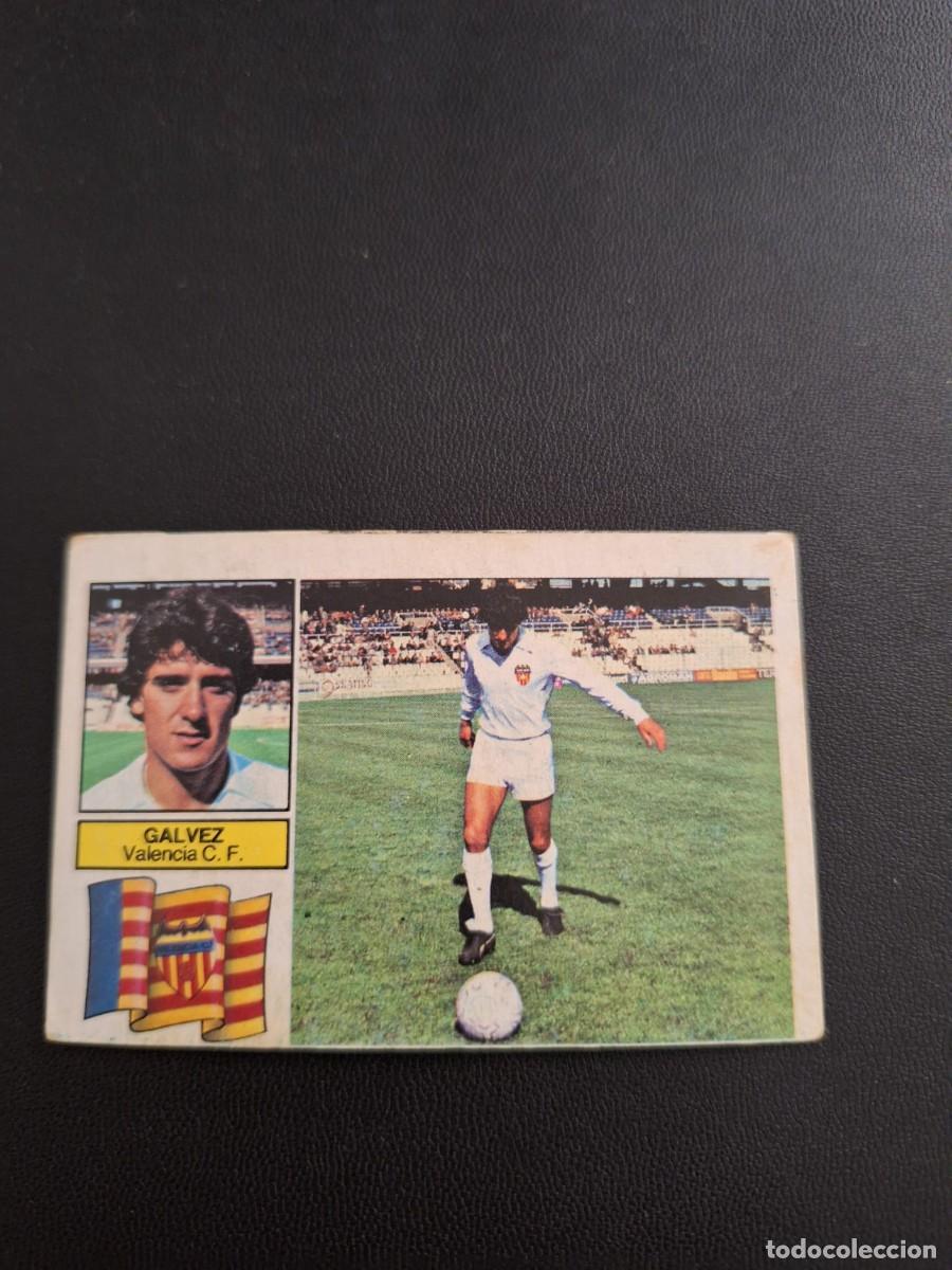 Cromos de F&uacute;tbol: CROMO DE FUTBOL LIGA ESTE GALVEZ VALENCIA BAJA SIN PEGAR NUNCA PEGADO 82 83 1982 1983