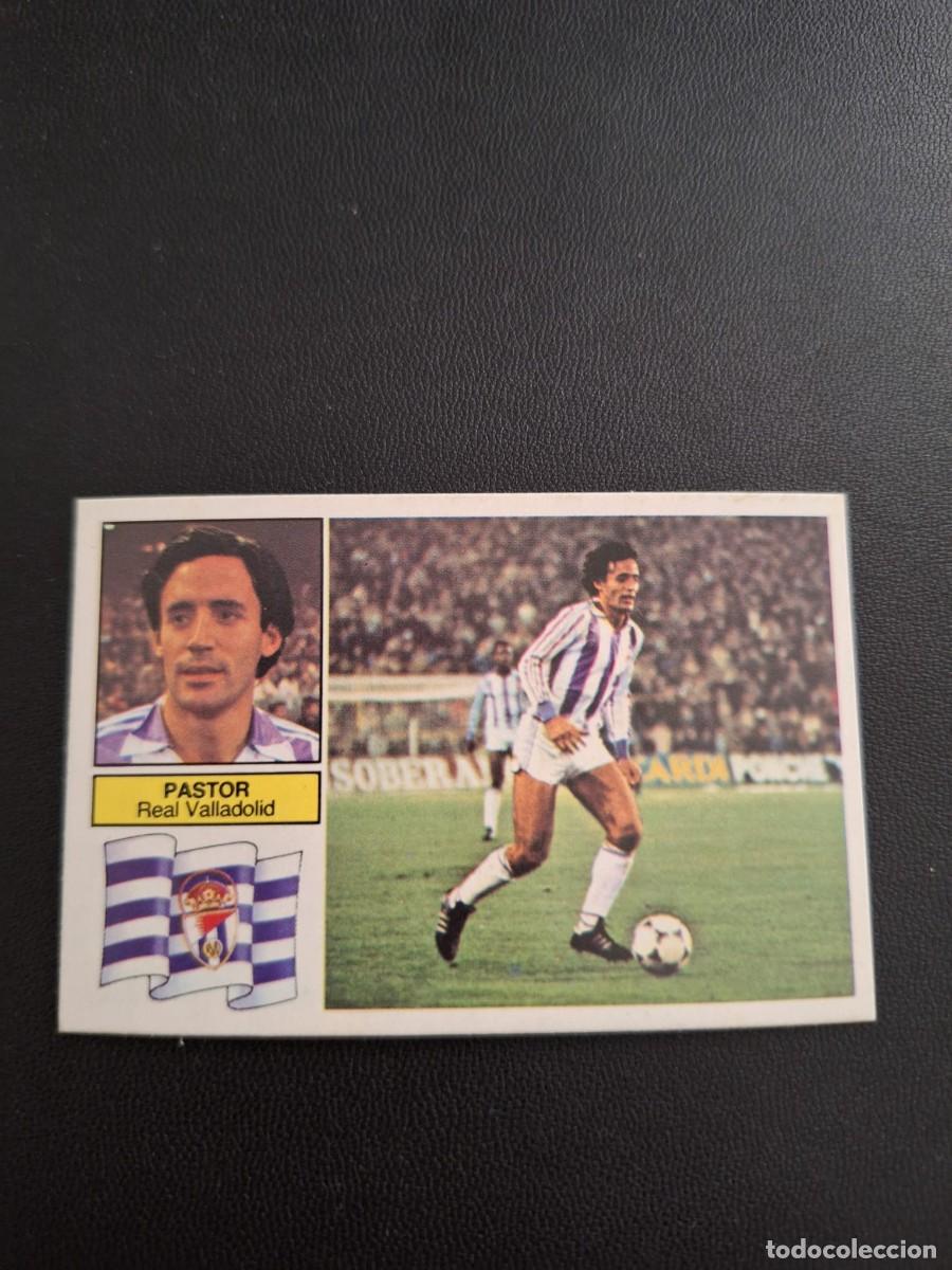 Cromos de F&uacute;tbol: CROMO DE FUTBOL LIGA ESTE PASTOR VALLADOLID SIN PEGAR NUNCA PEGADO 82 83 1982 1983