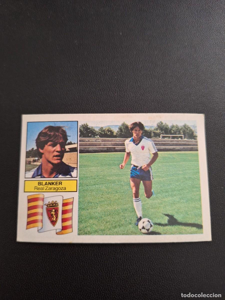 Cromos de F&uacute;tbol: CROMO DE FUTBOL LIGA ESTE BLANKER ZARAGOZA BAJA SIN PEGAR NUNCA PEGADO 82 83 1982 1983