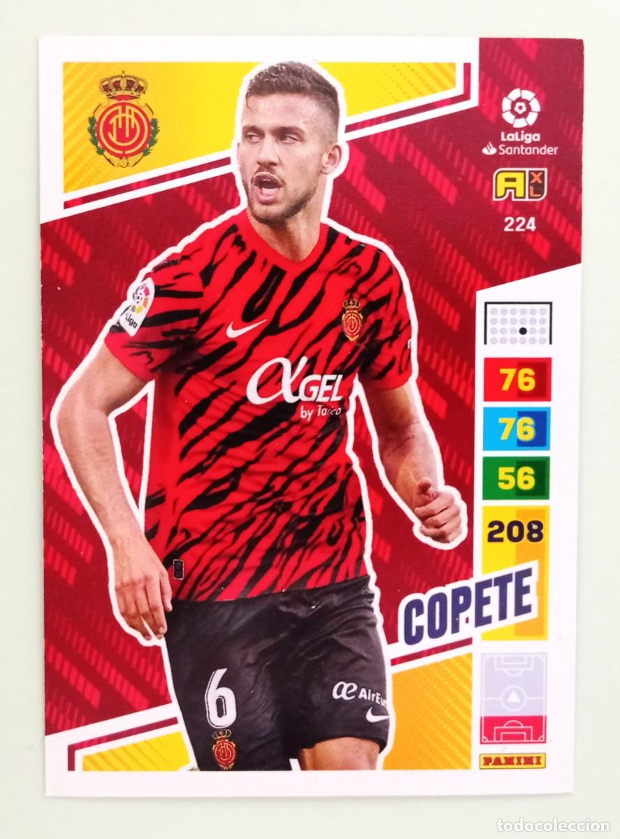 Cromos de F&uacute;tbol: ADRENALYN XL 2022-2023 (N&ordm; 224 COPETE - R.C.D. MALLORCA)