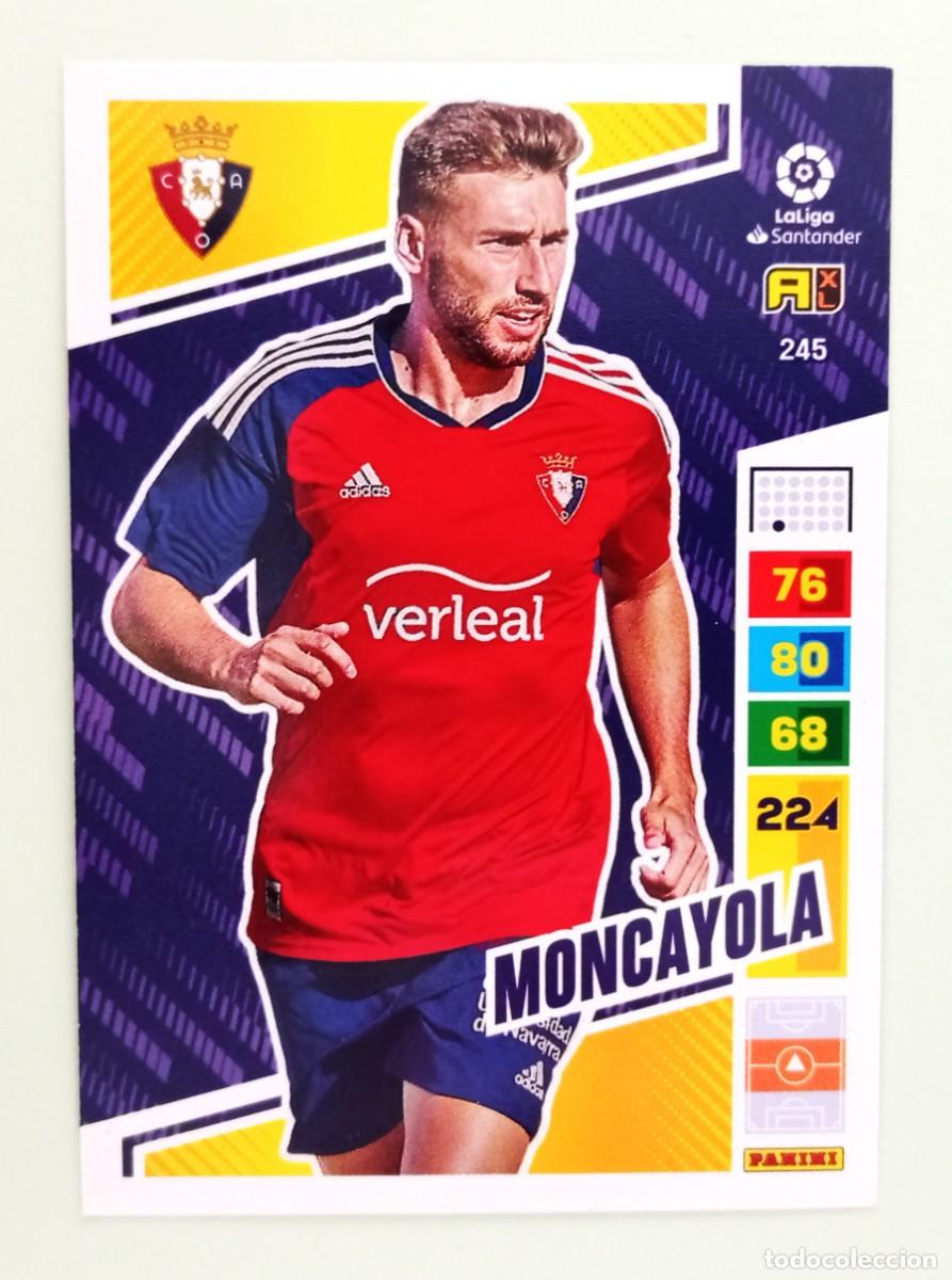 Cromos de F&uacute;tbol: ADRENALYN XL 2022-2023 (N&ordm; 245 MONCAYOLA - C.A. OSASUNA)