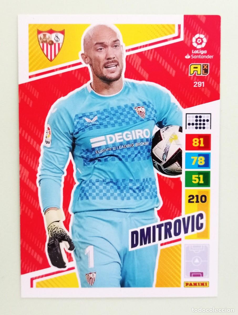 Football Stickers: ADRENALYN XL 2022-2023 (N&ordm; 291 DMITROVIC - SEVILLA F.C.)