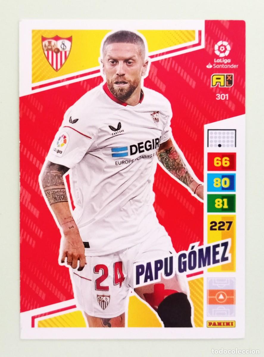 Football Stickers: ADRENALYN XL 2022-2023 (N&ordm; 301 PAPU G&Oacute;MEZ - SEVILLA F.C.)