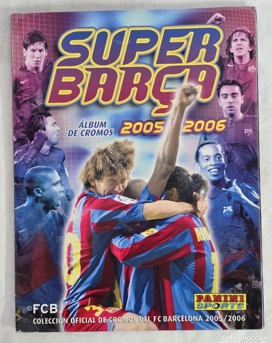 Cromos de F&uacute;tbol: &Aacute;lbum Completo de Cromos - Super Barca. 2005-2006 - Colecci&oacute;n Oficial de Cromos del FC Barcelona.