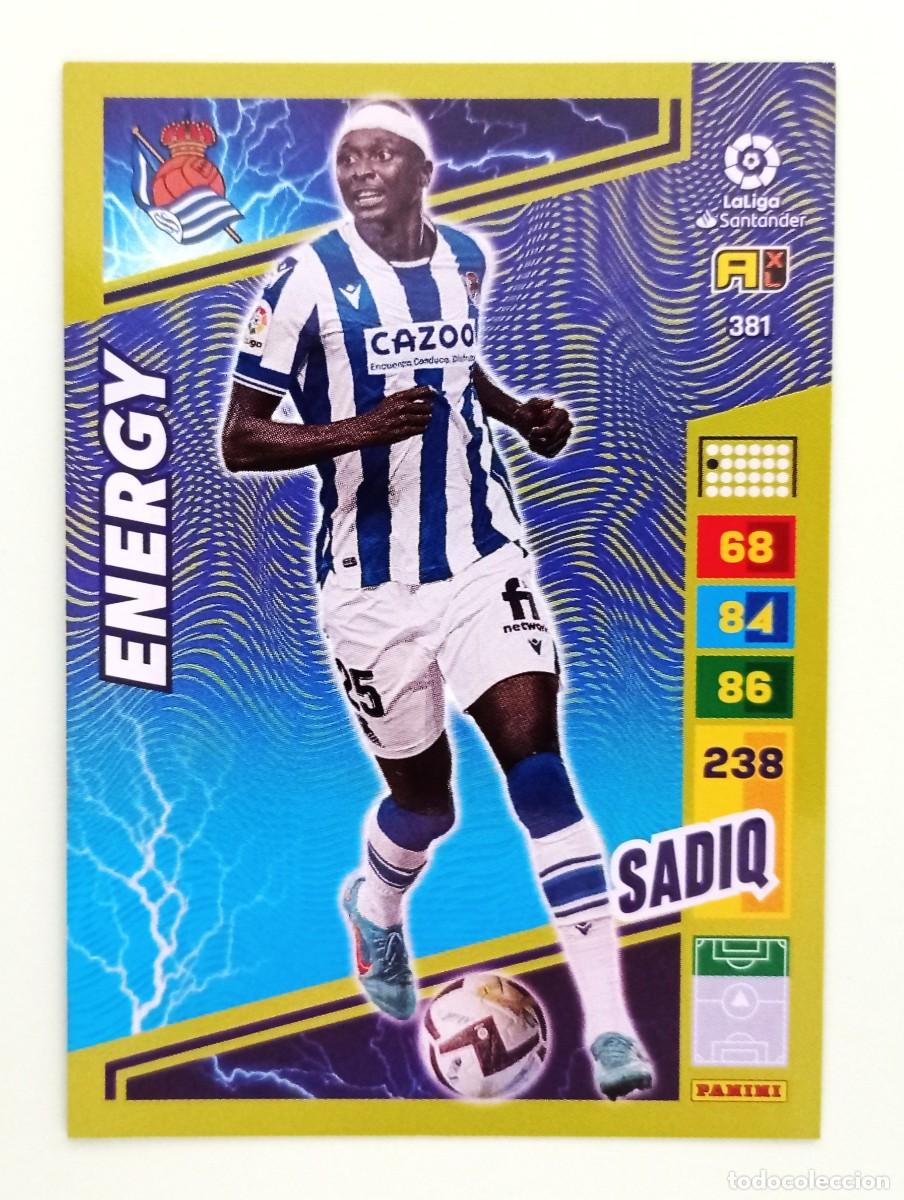Cromos de F&uacute;tbol: ADRENALYN XL 2022-2023 (N&ordm; 381 SADIQ - REAL SOCIEDAD) (ENERGY)