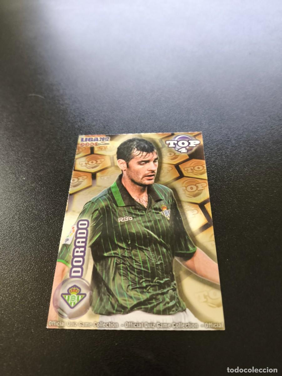 Cromos de F&uacute;tbol: 566 DORADO BETIS DORADO TOP 4 MUNDICROMO LIGA 2011 2012 11 12 NO PANINI ESTE MEGACRACKS