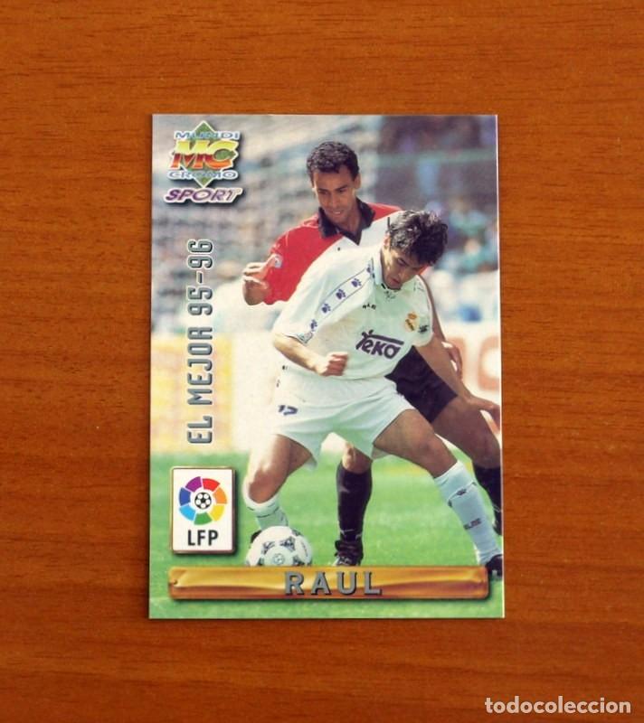 Cromos de F&uacute;tbol: Real Madrid -N&ordm; 405 Ra&uacute;l El Mejor 95-96 -Mundicromo Las Fichas de Liga de F&uacute;tbol 1996-1997-96-97