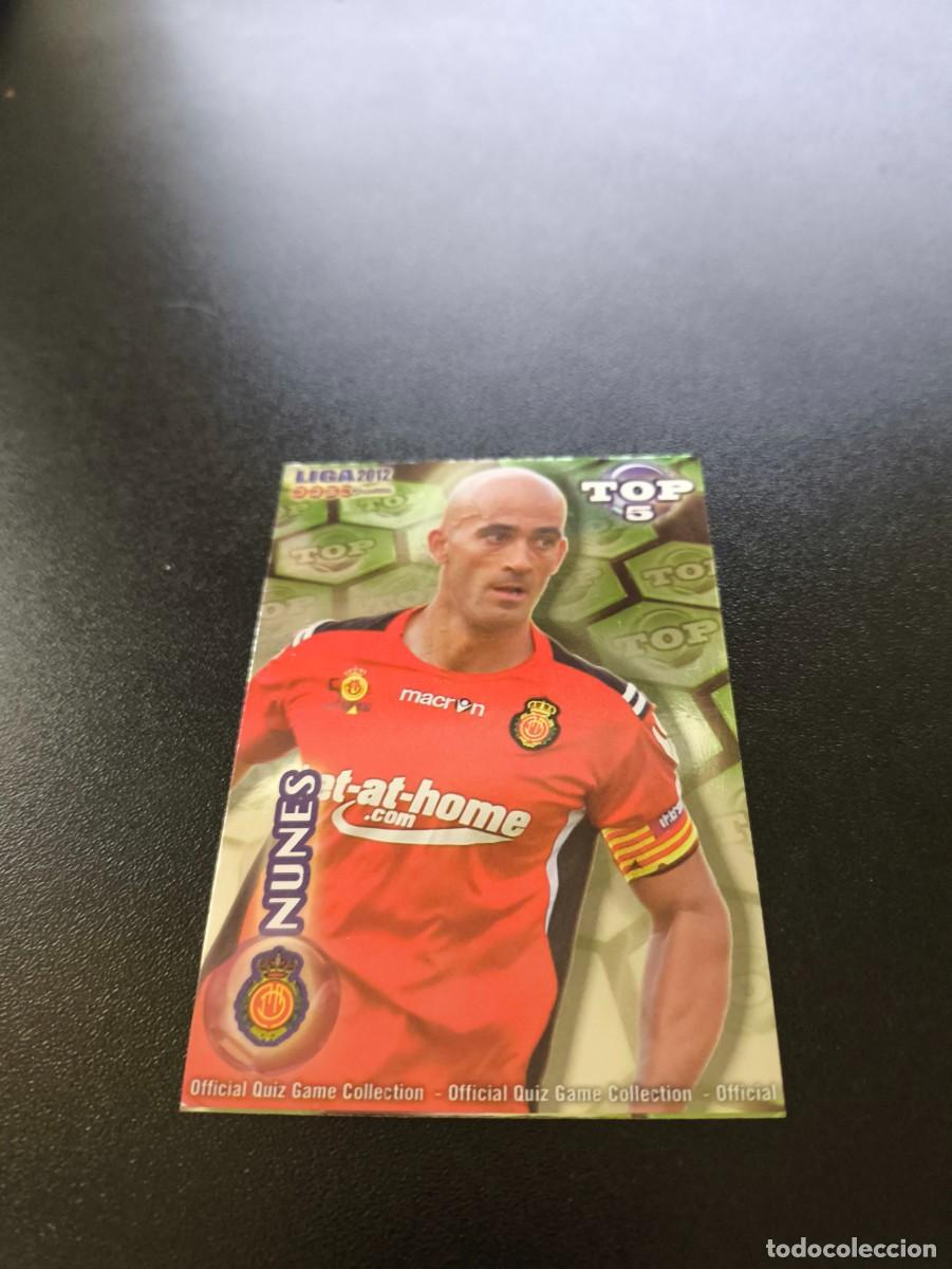 Cromos de Futebol: 573 NUNES MALLORCA VERDE TOP 5 MUNDICROMO LIGA 2011 2012 11 12 NO PANINI ESTE MEGACRACKS