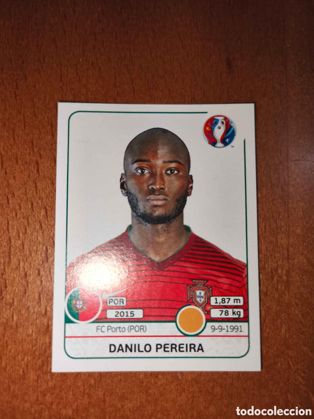 Cromos de F&uacute;tbol: Danilo Pereira n&deg;586 UEFA Euro 2016 Portugal