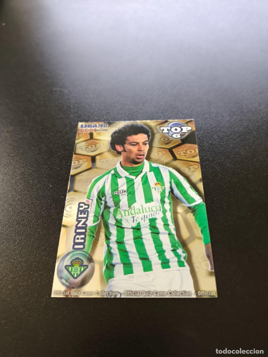 Figurine di Calcio: 593 IRINEY BETIS DORADO TOP 6 MUNDICROMO LIGA 2011 2012 11 12 NO PANINI ESTE MEGACRACKS