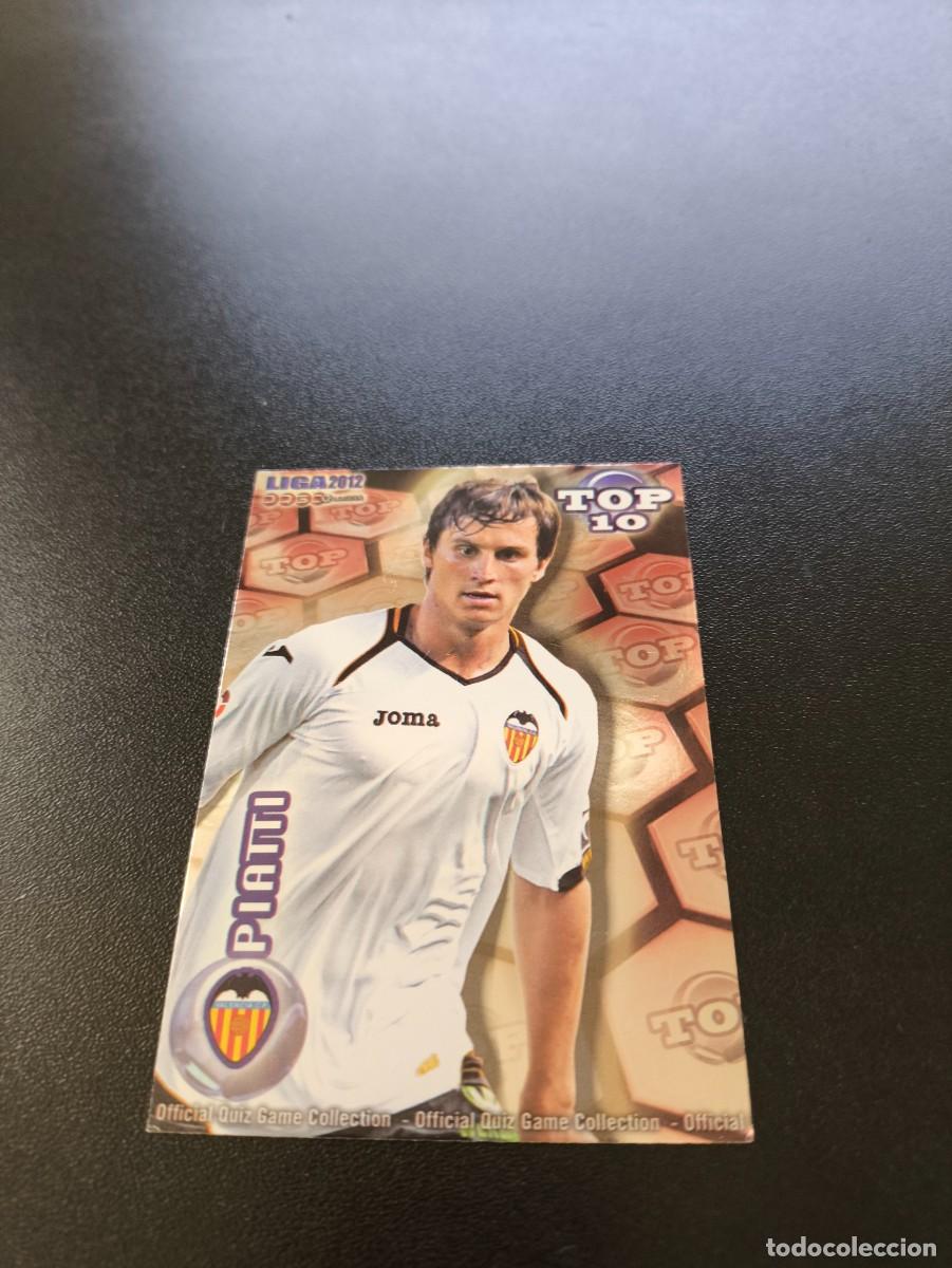 Cromos de F&uacute;tbol: 615 PIATTI VALENCIA ALTA ROJO TOP 10 MUNDICROMO LIGA 2011 2012 11 12 NO PANINI ESTE MEGACRACKS