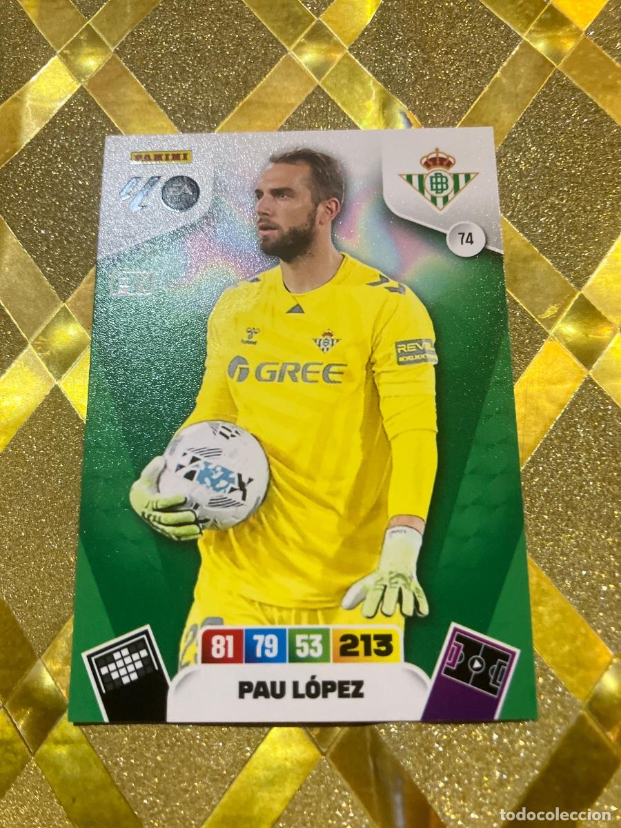 Cromos de F&uacute;tbol: CROMO DE FUTBOL NUMERO 74 PAU LOPEZ BETIS ADRENALYN XL 2025 2026 PANINI !