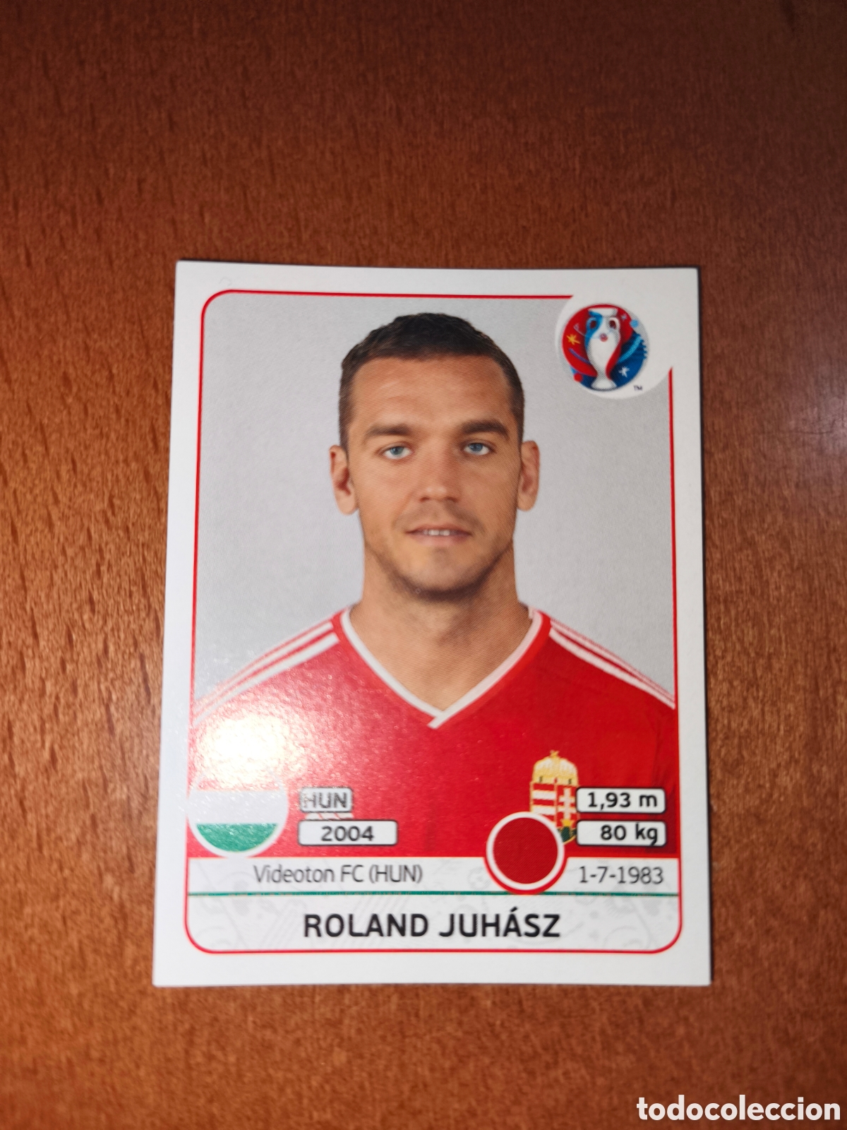 Cromos de F&uacute;tbol: Roland Juhasz n&deg;663 UEFA Euro 2016 Hungr&iacute;a