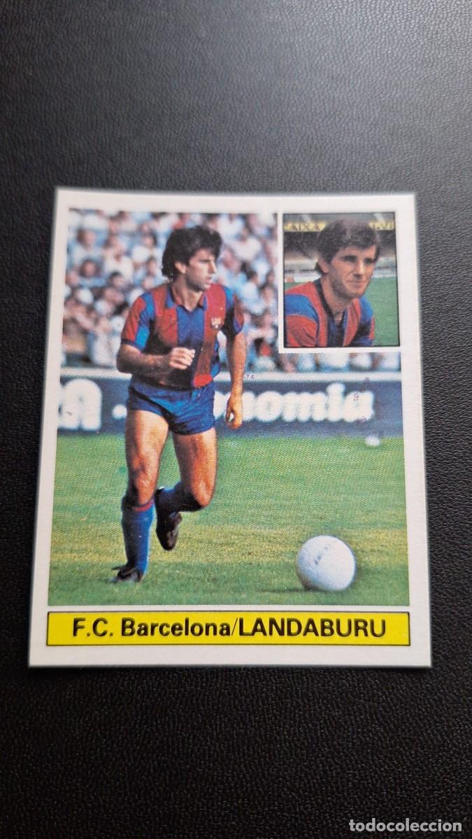 Cromos de F&uacute;tbol: CROMO DE FUTBOL LIGA ESTE LANDABURU BARCELONA NUNCA PEGADO 81 82 1981 1982