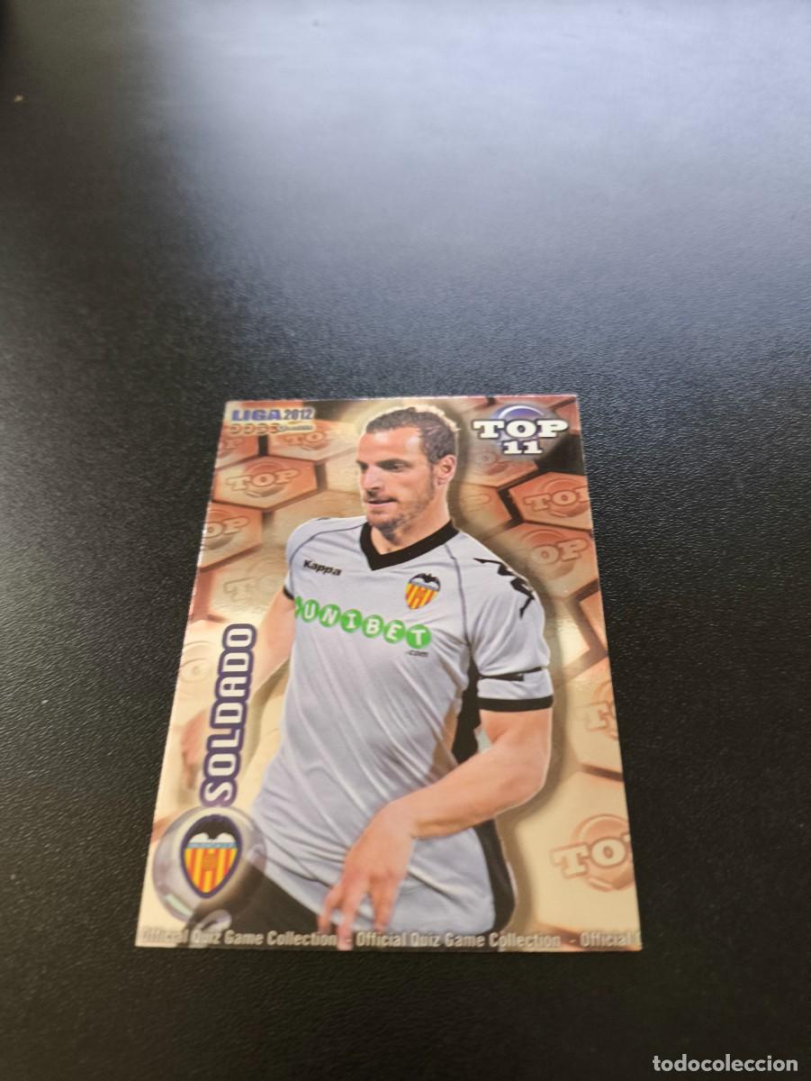 Cromos de Futebol: 631 SOLDADO VALENCIA ROJO TOP MUNDICROMO LIGA 2011 2012 11 12 NO PANINI ESTE MEGACRACKS