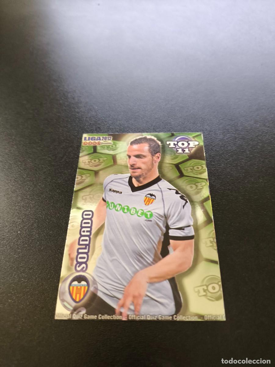 Cromos de Futebol: 631 SOLDADO VALENCIA VERDE TOP MUNDICROMO LIGA 2011 2012 11 12 NO PANINI ESTE MEGACRACKS