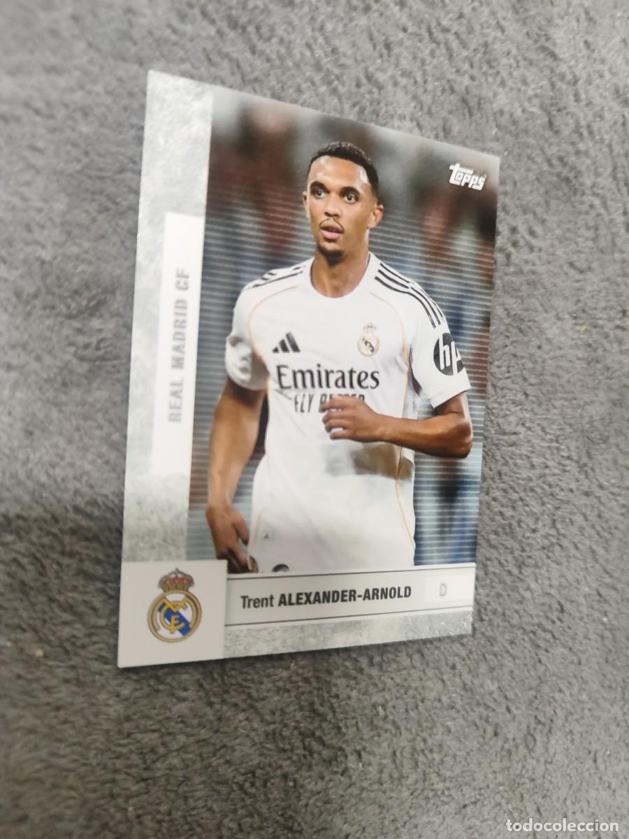 Cromos de F&uacute;tbol: 6 TEAM SET REAL MADRID 25 26 TRENT ALEXANDER-ARNOLD FIRST TEAM TOPPS 2025 2026