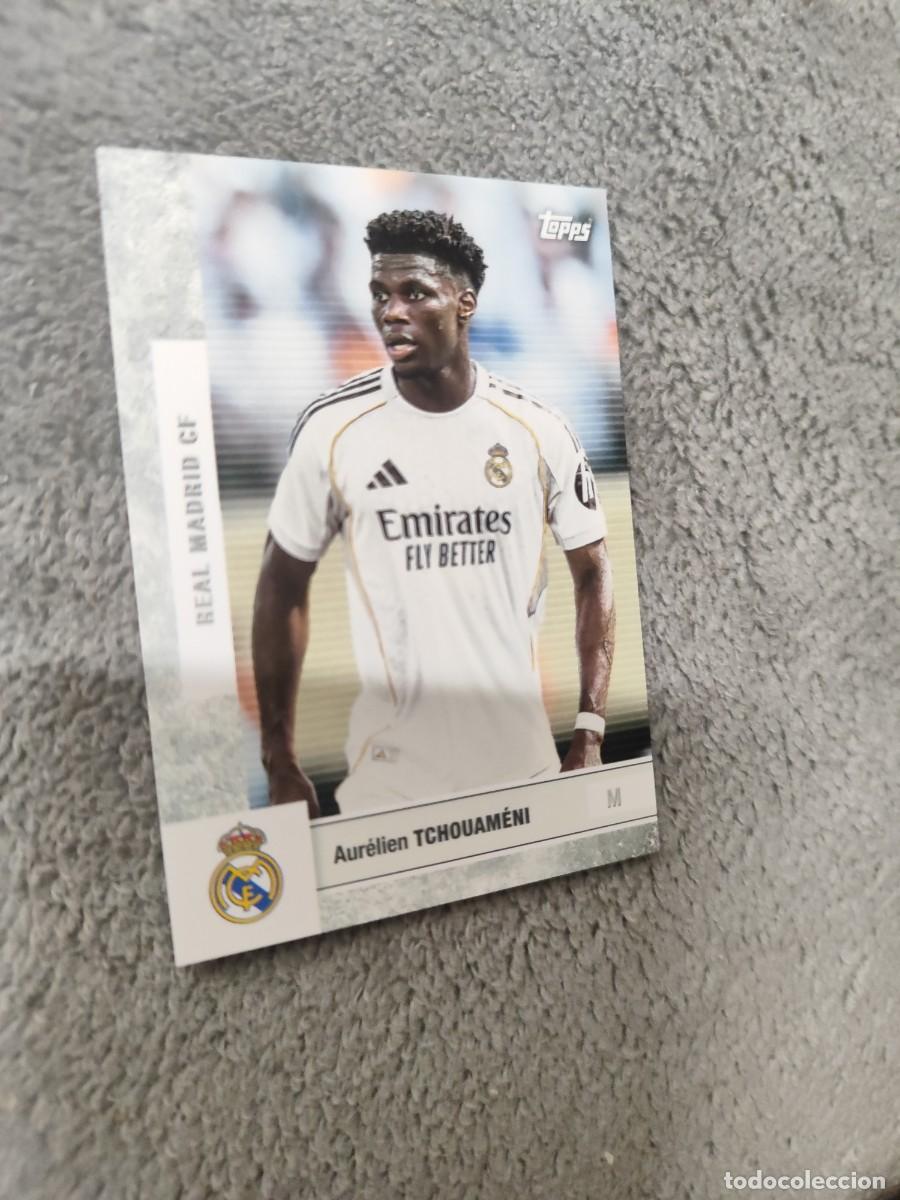 Fu&szlig;ball-Sticker: 15 TEAM SET REAL MADRID 25 26 AUR&Eacute;LIEN TCHOUAMENI FIRST TEAM TOPPS 2025 2026