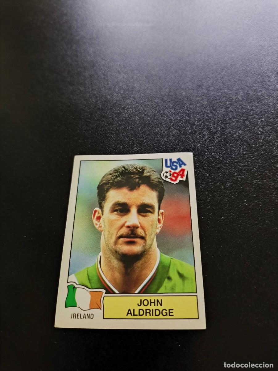 Cromos de F&uacute;tbol: 337 John Aldridge IRLANDA IRELAND SIN PEGAR PANINI FIFA WORLD CUP MUNDIAL USA ESTADOS UNIDOS 1994