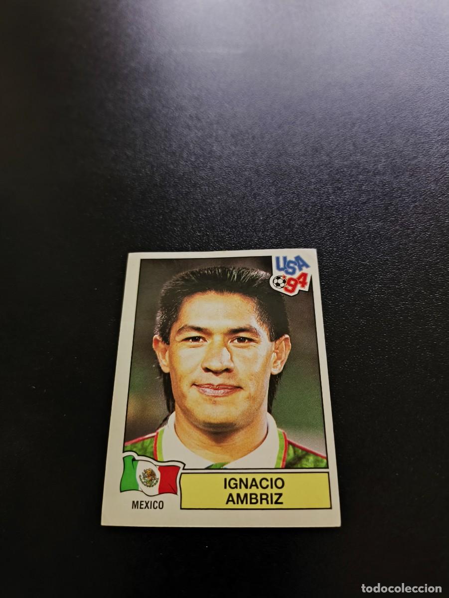 Cromos de F&uacute;tbol: 362 Ignacio Ambriz MEXICO SIN PEGAR PANINI FIFA WORLD CUP MUNDIAL USA ESTADOS UNIDOS 1994