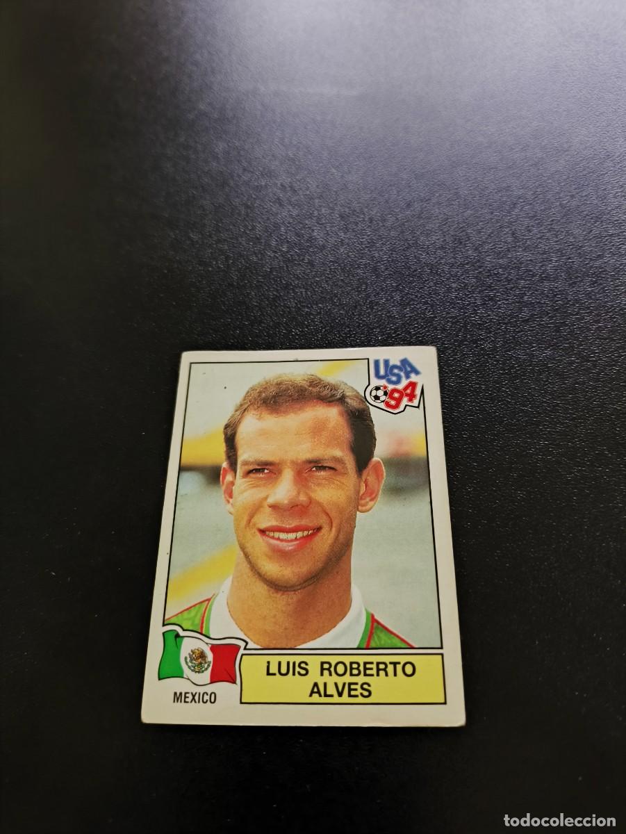Cromos de F&uacute;tbol: 375 Luis Roberto Alves MEXICO SIN PEGAR PANINI FIFA WORLD CUP MUNDIAL USA ESTADOS UNIDOS 1994