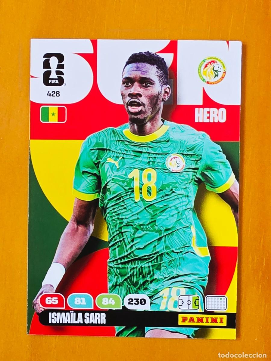 Cromos de F&uacute;tbol: 428 Isma&iuml;la Sarr, Hero, Senegal, Panini Adrenalyn XL Fifa World Cup 2026 Mundial 26