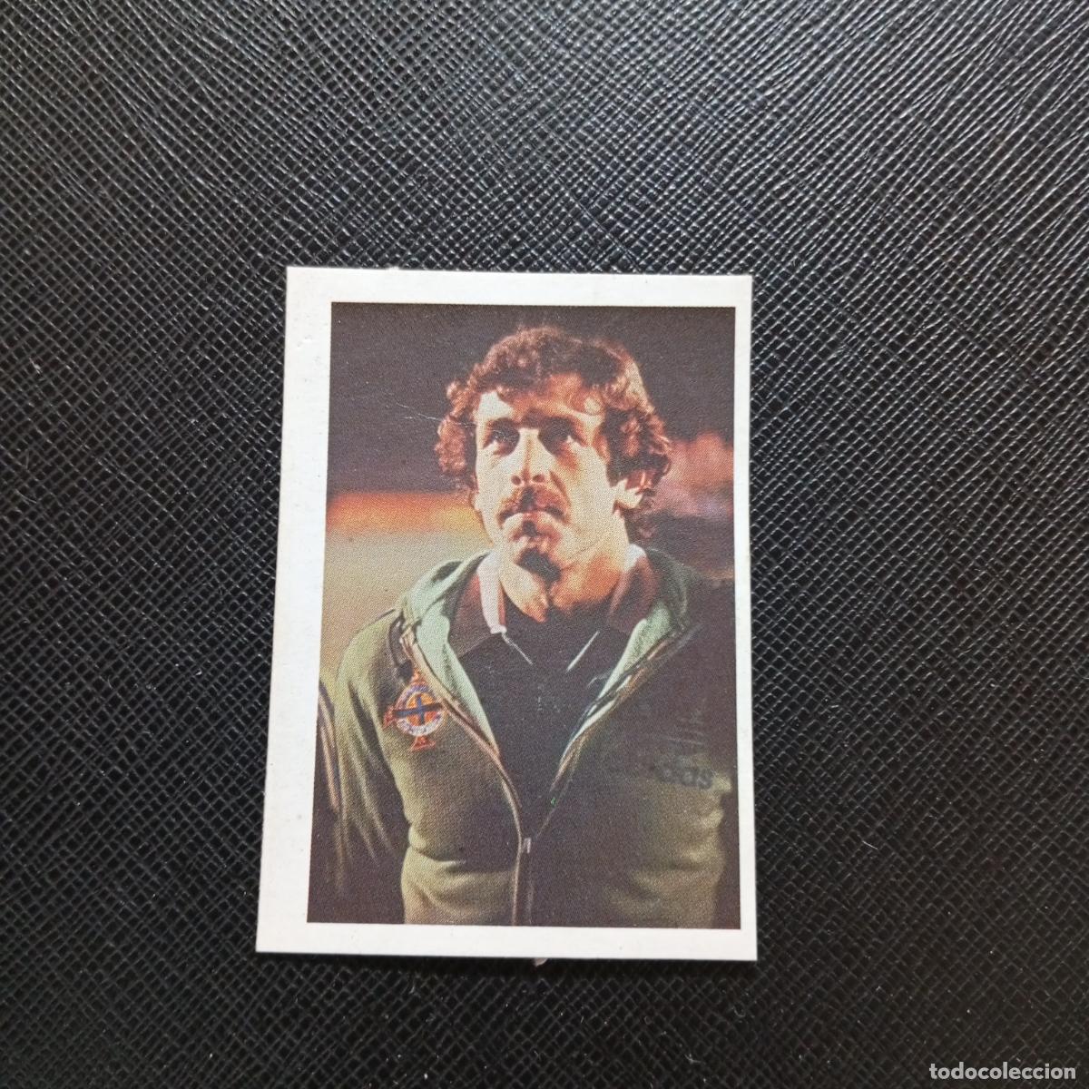 Figurine di Calcio: 193 ARMSTRONG IRLANDA FHER ESPA&Ntilde;A MUNDIAL 1982 CROMO FUTBOL 82 - DESPEGADO - A109 PG190