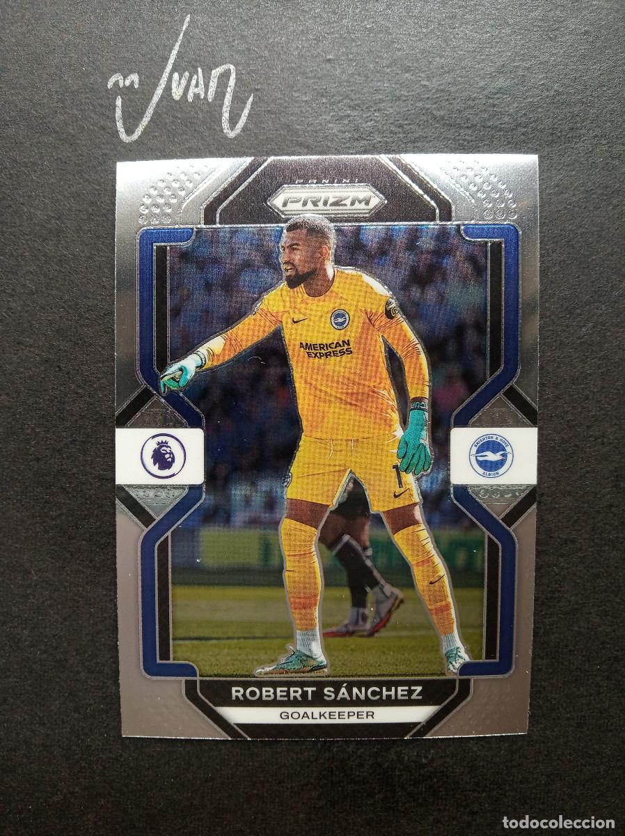 Cromos de Futebol: N&ordm; 129 ROBERT SANCHEZ BRIGHTON ESPA&Ntilde;A ⚽ PANINI &reg; PRIZM PREMIER LEAGUE 2022 2023 22 23 NUEVO
