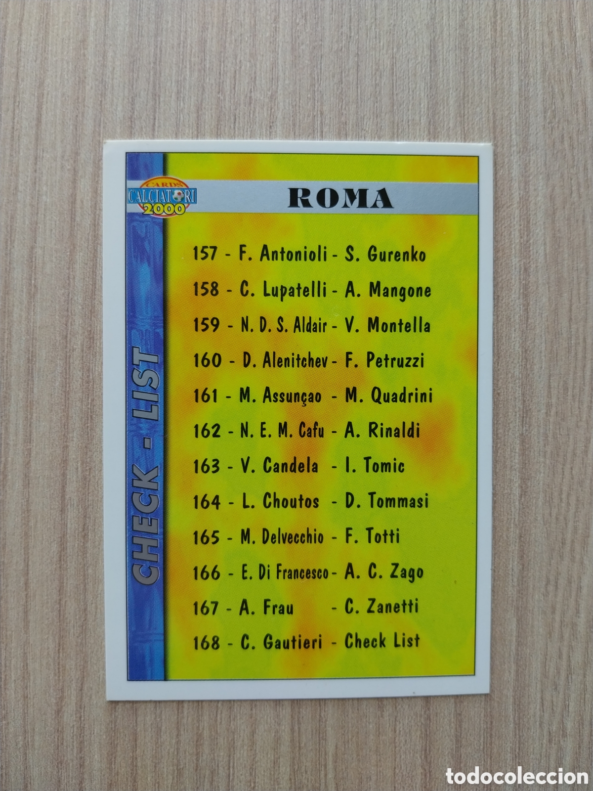 Cromos de F&uacute;tbol: CHECK LIST CARMINE GAUTIERI N&deg; 168 CALCIATORI 1999 2000 99 00 ROMA MUNDICROMO ITALIA F&Uacute;TBOL