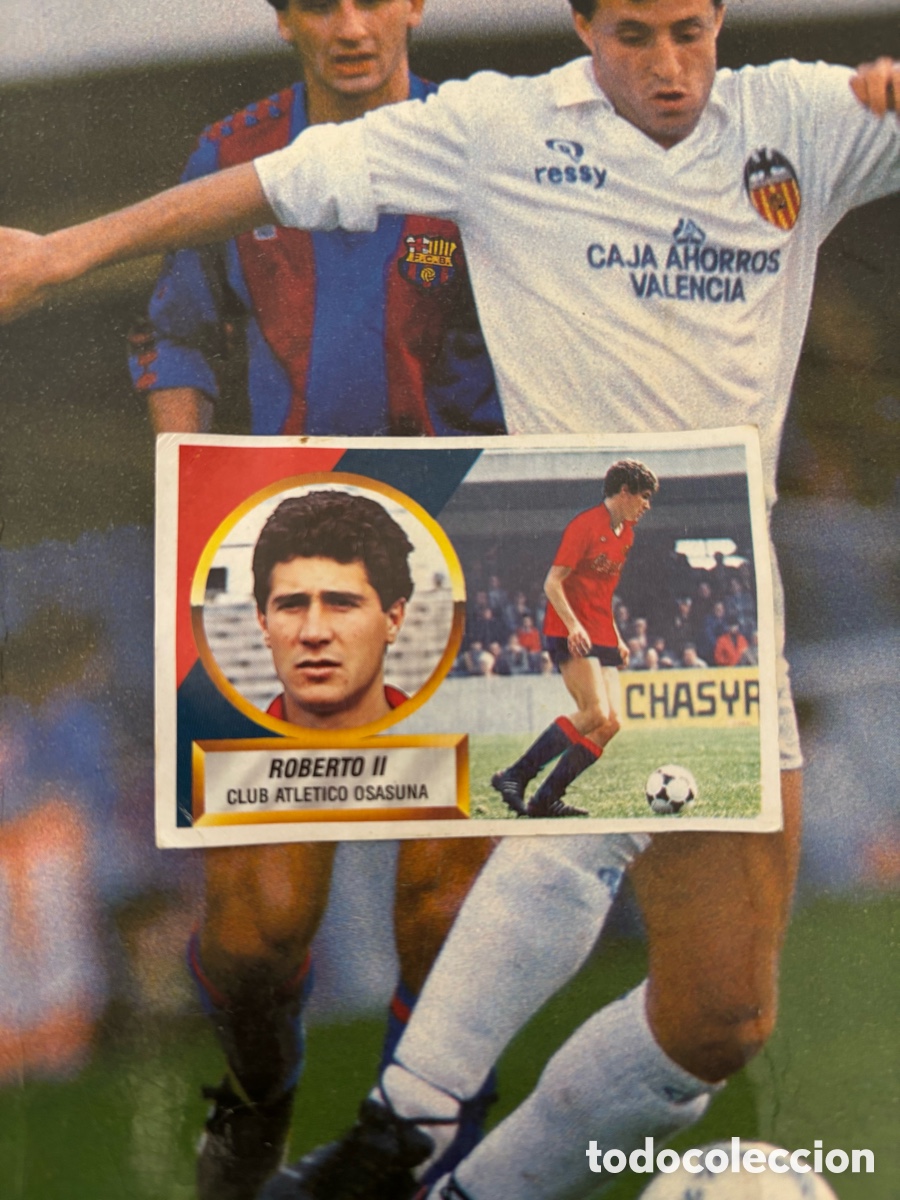 Cromos de F&uacute;tbol: ROBERTO II COLOCA OSASUNA LIGA ESTE 88 89 DESPEGADO 1988 1989