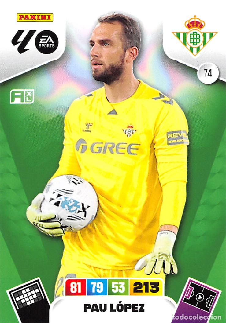 Cromos de F&uacute;tbol: PANINI ADRENALYN 25/26 2025/2026 #74 PAU LOPEZ (REAL BETIS)