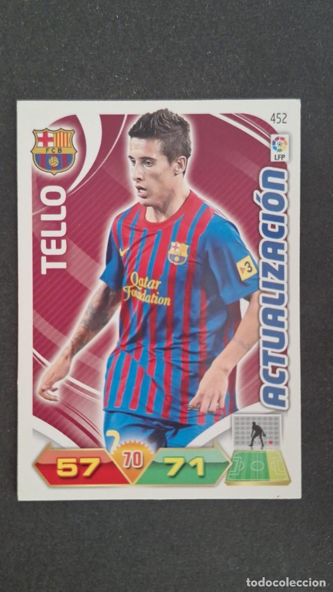 Cromos de F&uacute;tbol: L2 TELLO F. C. BARCELONA 452 ACTUALIZACION PANINI ADRENALYN XL LIGA 2011/2012 11 12
