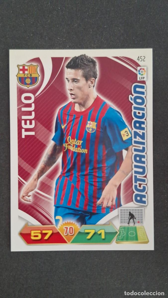 Cromos de F&uacute;tbol: L2 TELLO F. C. BARCELONA 452 ACTUALIZACION PANINI ADRENALYN XL LIGA 2011/2012 11 12