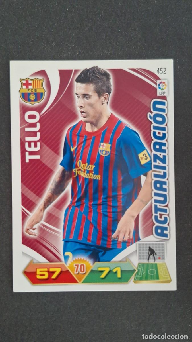 Cromos de F&uacute;tbol: L2 TELLO F. C. BARCELONA 452 ACTUALIZACION PANINI ADRENALYN XL LIGA 2011/2012 11 12