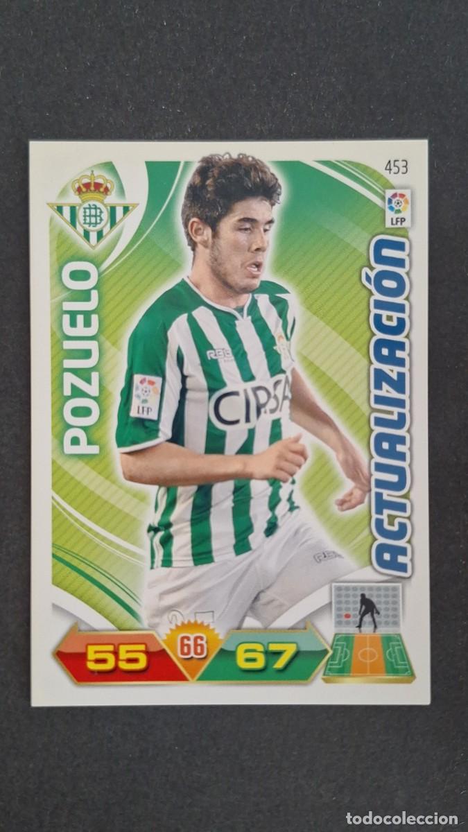 Cromos de F&uacute;tbol: L2 POZUELO REAL BETIS BALOMPIE 453 ACTUALIZACION PANINI ADRENALYN XL LIGA 2011/2012 11 12