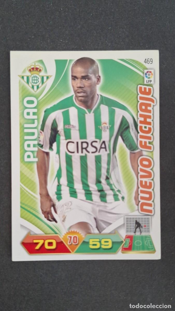 Cromos de F&uacute;tbol: L2 PAULAO REAL BETIS BALOMPIE 469 NUEVO FICHAJE PANINI ADRENALYN XL LIGA 2011/2012 11 12