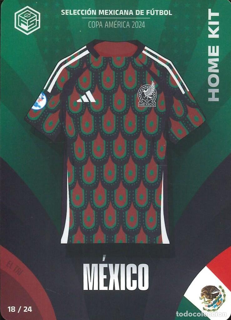 Cromos de F&uacute;tbol: FUTBOL - 2024 - CAMISETAS FUTBOL SORPRESA - 18/24 - MEXICO - COPA AMERICA COLLECTION