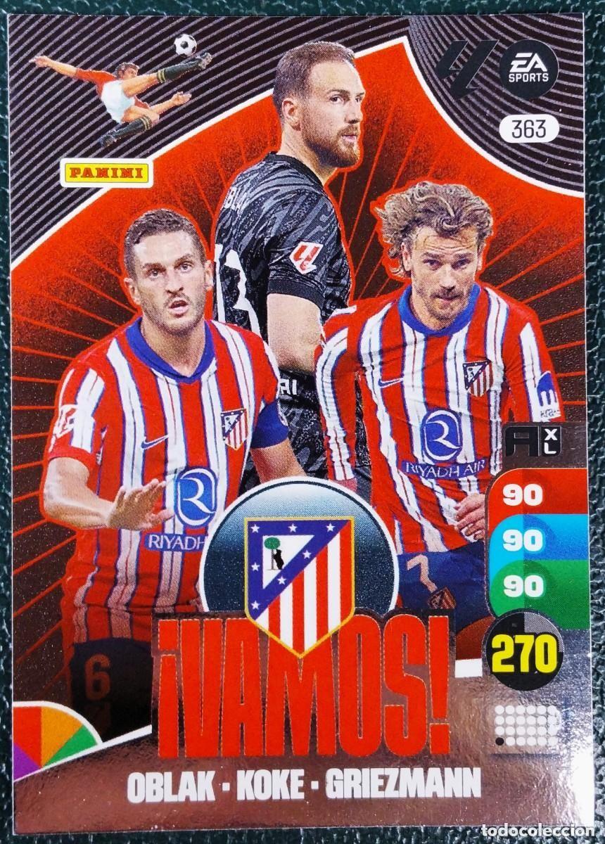 Cromos de F&uacute;tbol: 363 OBLAK / KOKE / GRIEZMANN ATLETICO DE MADRID VAMOS FICHAS ALBUM ADRENALYN XL 2024 2025 24 25