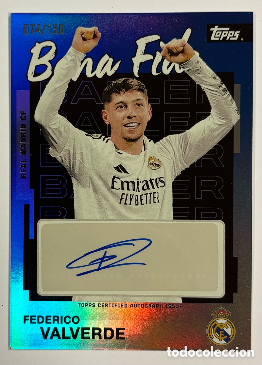 Cromos de F&uacute;tbol: FEDERICO VALVERDE (REAL MADRID). CARTA AUT&Oacute;GRAFO BLUE PARALLEL NUMERADA 74/150. TOPPS BONA FIDE BAL