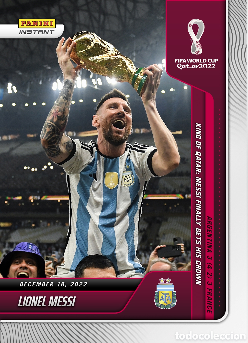 Cromos de F&uacute;tbol: 3 x LEO MESSI - KING OF QATAR 2022. PANINI INSTANT #118. ARGENTINA. EDICI&Oacute;N LIMITADA A 22.081 UDS.