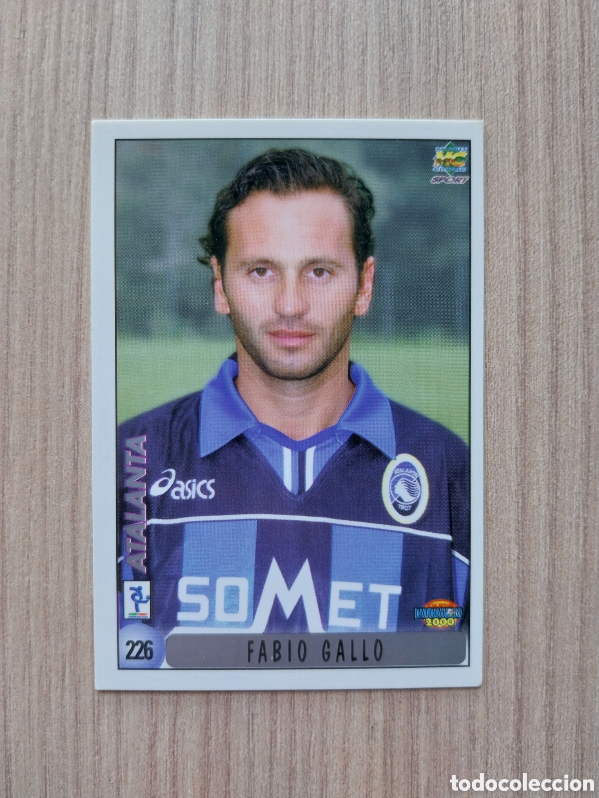 Cromos de F&uacute;tbol: FABIO GALLO ALBERTO FONTANA N&deg; 226 CALCIATORI 1999 2000 99 00 ATALANTA MUNDICROMO ITALIA F&Uacute;TBOL