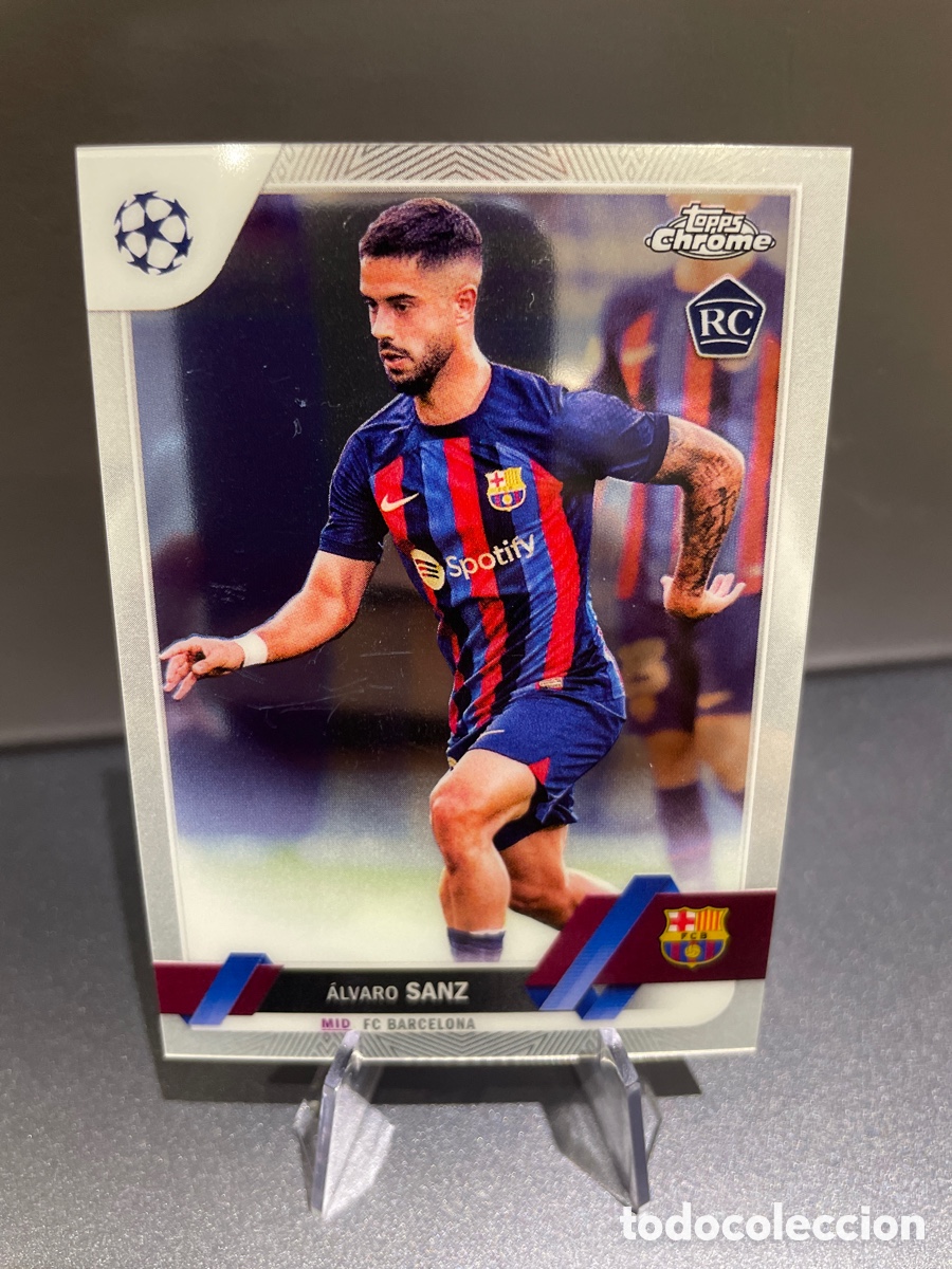 Cromos de F&uacute;tbol: Alvaro Sanz 67 Rookie Topps Chrome UCL 2022-23 FC Barcelona