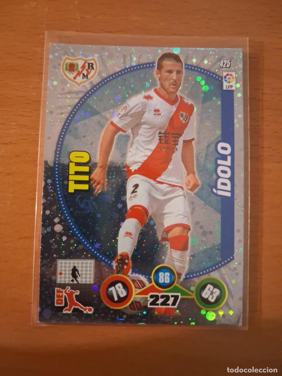 Cromos de F&uacute;tbol: Adrenalyn XL 2014 2015 14 15 Idolo Rayo Vallecano 425 Tito
