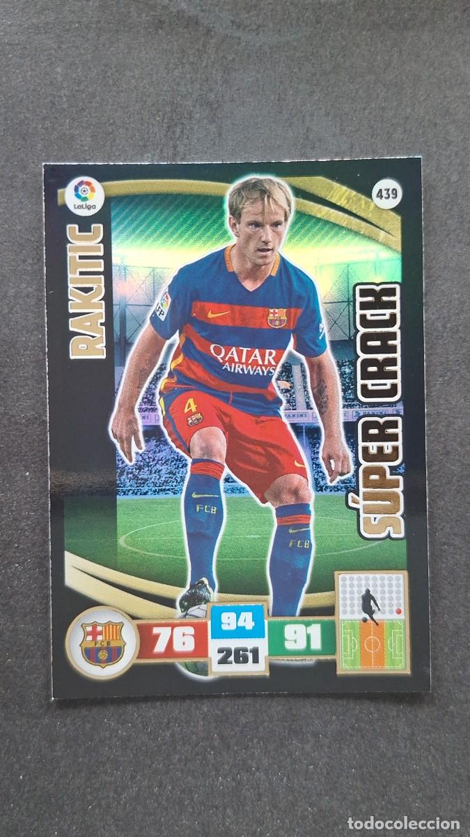 Figurine di Calcio: L1 RAKITIC F. C. BARCELONA 439 SUPER CRACK PANINI ADRENALYN XL LIGA 2015/2016 15 16