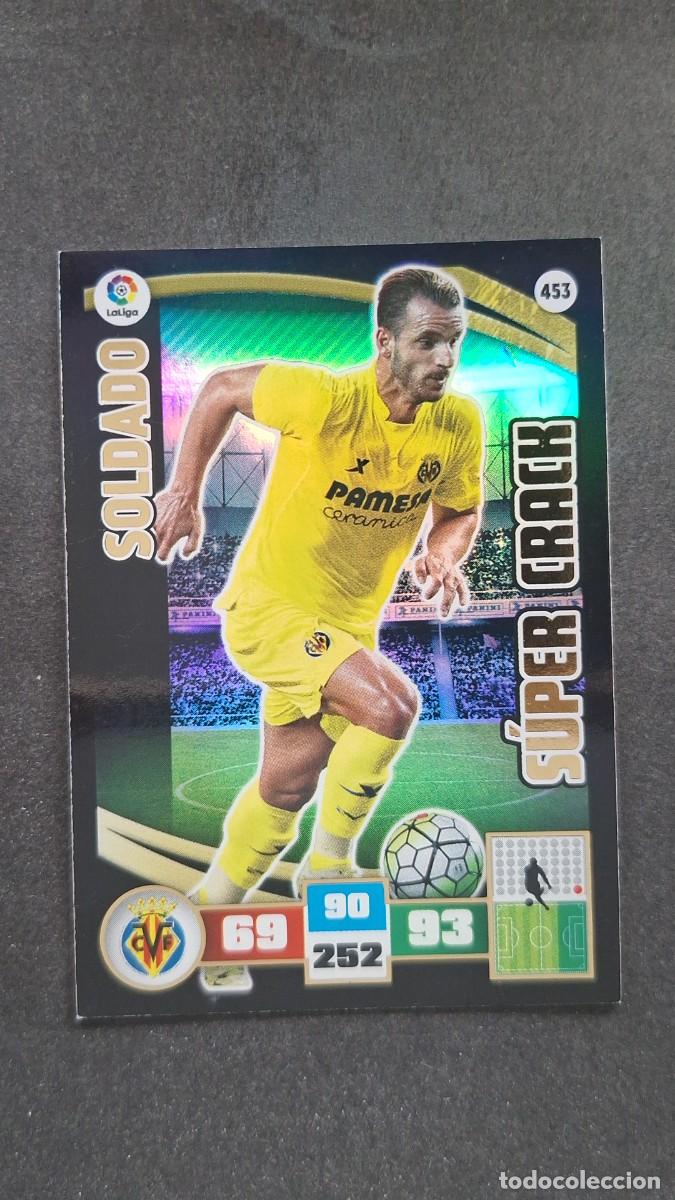 Cromos de F&uacute;tbol: L2 SOLDADO VILLARREAL C. F. 453 SUPER CRACK PANINI ADRENALYN XL LIGA 2015/2016 15 16