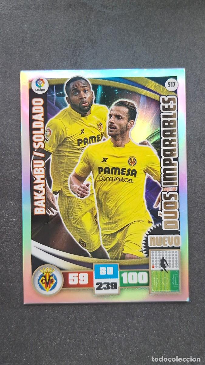 Cromos de F&uacute;tbol: L2 BAKAMBU - SOLDADO VILLARREAL C.F. 517 NUEVO DUO IMPARABLE PANINI ADRENALYN XL LIGA 2015/16 15 16