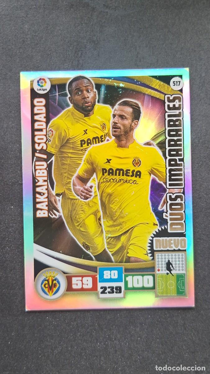 Cromos de F&uacute;tbol: L2 BAKAMBU - SOLDADO VILLARREAL C.F. 517 NUEVO DUO IMPARABLE PANINI ADRENALYN XL LIGA 2015/16 15 16